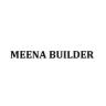 Meena Builder